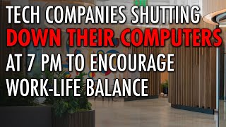 Tech's Work-Life Balance Dilemma: Are 7 PM Computer Shutdowns the Answer We Need?