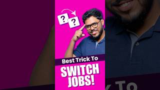 No One Tells You These Hacks To Switch Job!