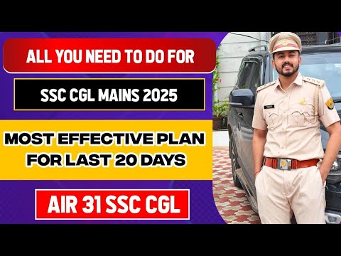 SSC CGL MAINS 2025 last 20 days complete study plan!