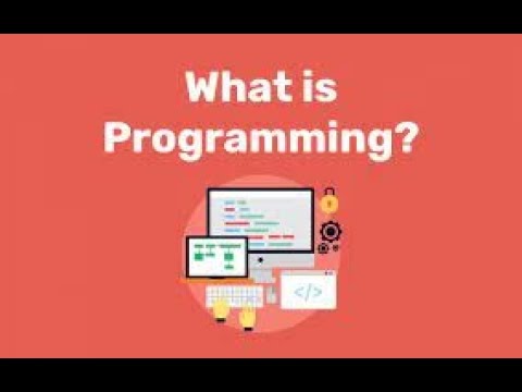 DO YOU KNOW WHAT IS PROGRAMMING? IF NO SO YOU ARE AT RIGHT PLACE.