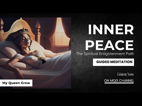 Inner Peace - The spiritual enlightenment path | 20 minute guided meditation to inner peace by MQG