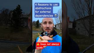 4 Reasons to use Abstractions for External Dependencies