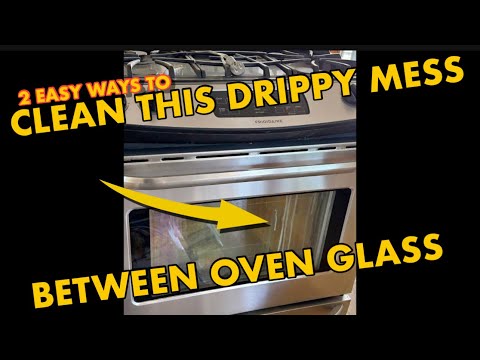 2 EASY WAYS TO CLEAN BETWEEN OVEN GLASS! GET RID OF UGLY DRIP MARKS! 