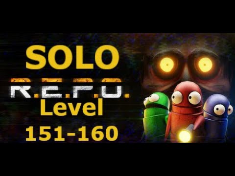 R.E.P.O Solo Level 151-160 time to go faster! (Full commentary)