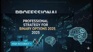 Professional strategy for binary options 2025