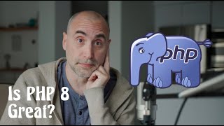Is PHP 8 Great?