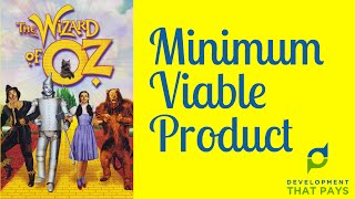 The Wizard Of Oz Minimum Viable Product (MVP)