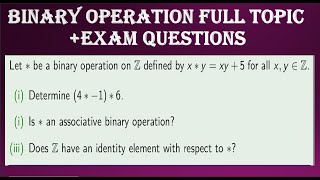 BINARY OPERATION FULL TOPIC