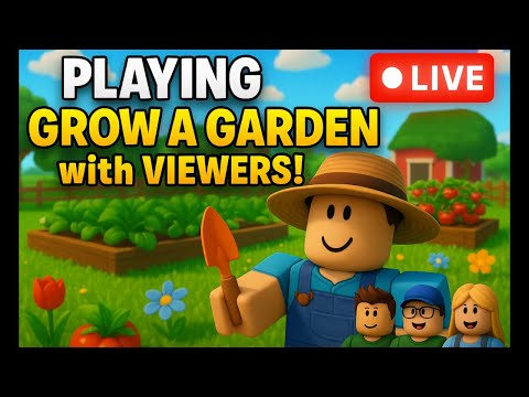 Playing GROW A GARDEN with VIEWERS #roblox #robloxgames