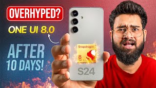 Samsung S24 Snapdragon After OneUI 8 Update Review | Don't Buy Before Watching This!!