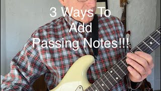 3 Ways to Add Passing Notes to the Pentatonic Scale