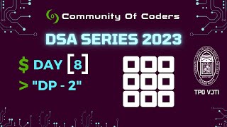 CoC x TPO VJTI DSA Series 2023 - Day 9: Dynamic Programming 2