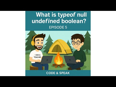 05. Typeof, null, undefined, Boolean in JavaScript