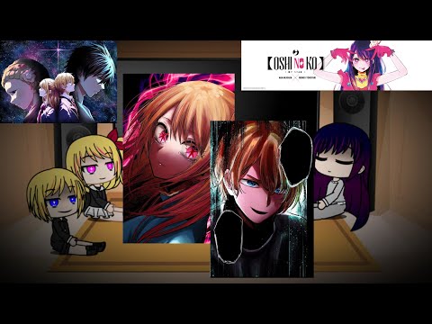 Past Oshi no Ko react to Future | Rus/Eng