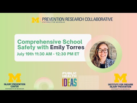 Comprehensive School Safety with Emily Torres