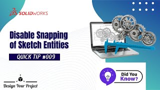 Disable Snapping Sketch Entities | Quick sketching tips| Tutorial | Tips and Tricks | Shortcut |