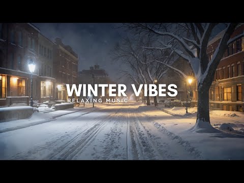 Snowy Winter Night Relaxing Music to Sleep, Study & Relax | Peaceful Winter Vibes (Relaxing Music)