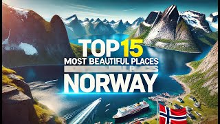 Top 15 Most Beautiful Places in Norway Are Hidden Gems