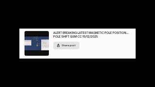 ALERT BREAKING LATEST MAGNETIC POLE POSITION.... POLE SHIFT GSM CC 15/12/2025