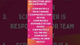 Misconceptions about  the Scrum Master