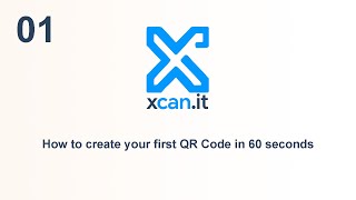 How to create your first Dynamic QR Code in 60 seconds on Xcan It
