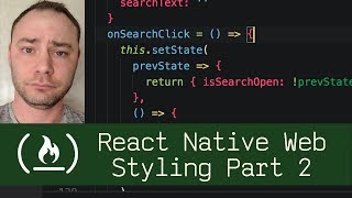 React Native Web Styling Part 2  (P7D13) - Live Coding with Jesse