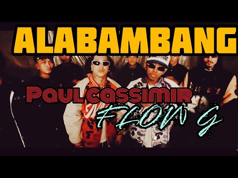 ALABAMBANG Paul Cassimir ft. FLOW G  - Lyrics