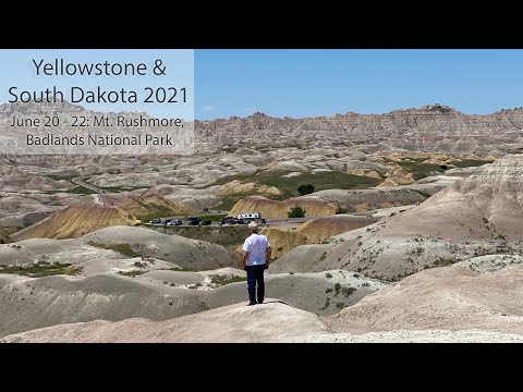 Yellowstone & South Dakota 2021 #8 (Extended) | Mt Rushmore, Badlands