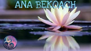 ANA BEKOACH - Poderosa Oração Cantada em Hebraico #AnaBekoach