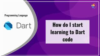 How do I start learning to Dart Language