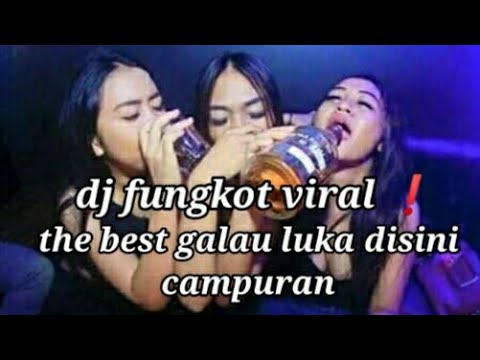 Dj fungkot best galau ngak ada obat❗dj luka disini campuran #fullbass #dj #djfunkotviral