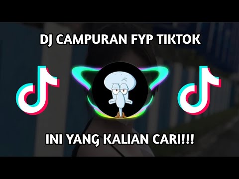 DJ CAMPURAN FYP TIKTOK VIRAL TERBARU JEDAG JEDUG FULL BASS MENGKANE 2022