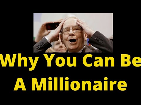 Warren Buffett - Why You Can Be A Millionaire
