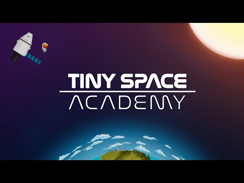 Tiny Space Academy Trailer #4