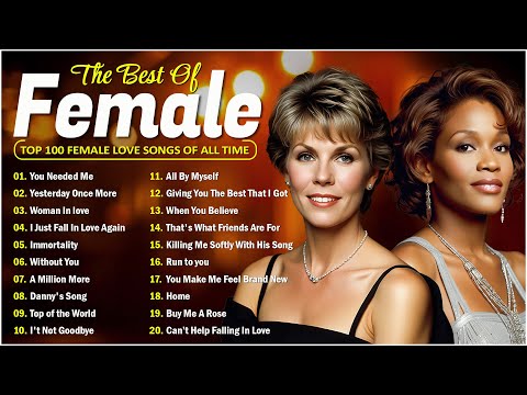 Top 100 Female Love Songs of All Time 💞Silent love sings from the unfulfilled.