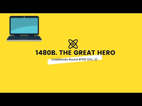 1480B. The Great Hero | Codeforces Round #700 (Div. 2) |Bangla Tutorial| CPP
