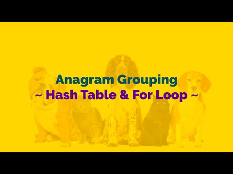 Anagram Grouping - Higher Order Array Methods and Hash Table