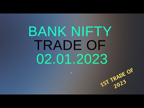 1st Trade of 2023 !!