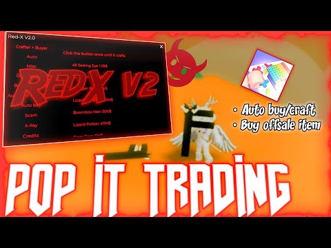 *NEW* Pop it trading script 👿 | 🏴‍☠️ [Auto buy + Craft] + [Buy offsale items] RedXv2.0.