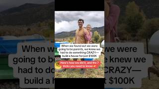 How We Built Our Dream Home for Just $100K: 7 Genius Tips You Need to Know