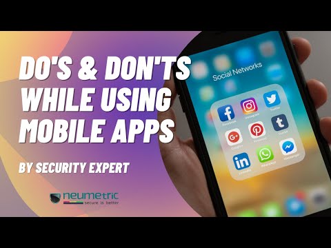 Do's & Don'ts while using Mobile Apps from a Certified Cybersecurity Expert