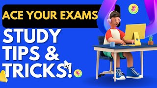 Ace Your Exams: Top Study Tips & Tricks!