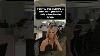 My message is gasping for air. 💀🌮#WorkplaceHumor #TacoTuesday #devlife #WarningIgnored #TechProblems