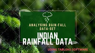 TABLEAU PROJECT ON RAINFALL DATA-SET || INDIAN RAINFALL || DISTRICT || MONSOON ||