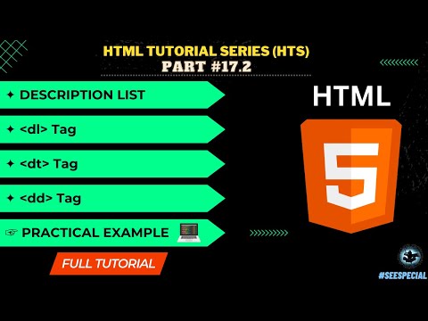 HTML LISTS -  Description List | Practical Example | PART 17.2