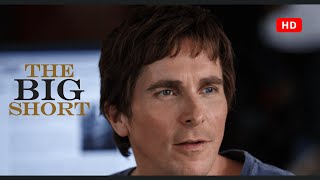 The Big Short 2015 | Christian Bale, Steve Carell, Ryan Gosling | Real Story Behind The 2008 Crash