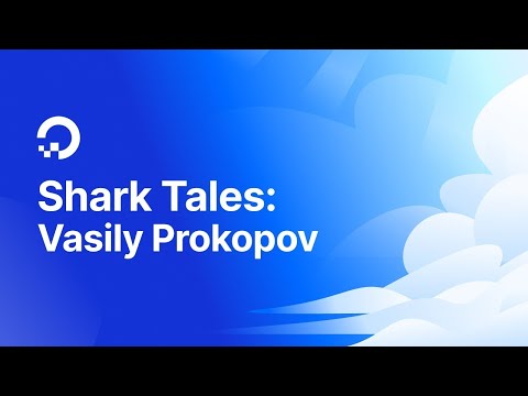 Shark Tales: Vasily Prokopov, Staff Solutions Engineer