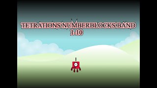 Tetrations Numberblocks band (1-10)