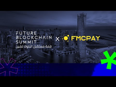 FMCPAY at Future Blockchain Summit 2023 – Day 1 Highlights #FBS2023 #FBS