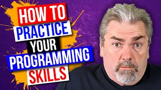 How to Practice and Improve Your Programming Skills